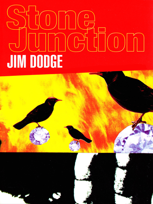 Title details for Stone Junction by Jim Dodge - Available